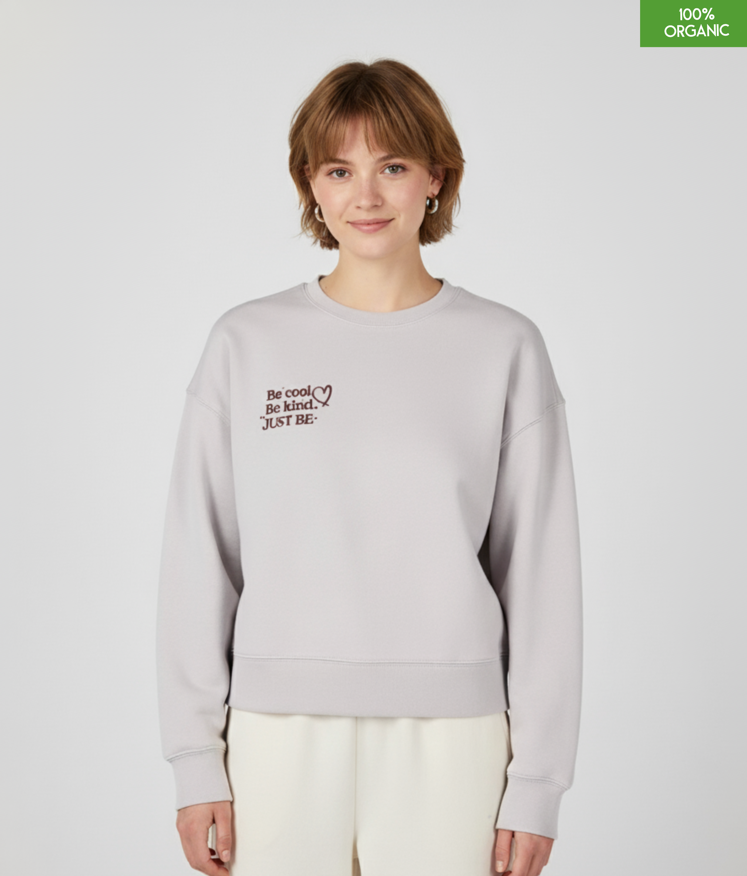 'Be cool. Be kind. JUST BE.' The women's crew neck sweatshirt | Cool Heather Grey | Medium fit | 300gsm
